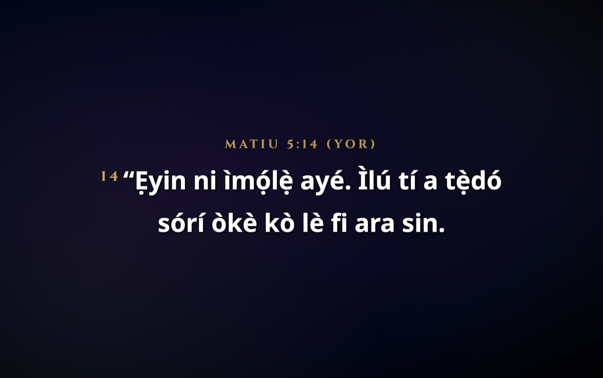 Matiu 5:14 in Yoruba on the projector